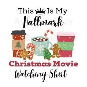 Christmas Movie Watching png, Christmas Movie Watching svg, Hallmark Movie png, Christmas movie svg, Hallmark Christmas Movie Watching Shirt