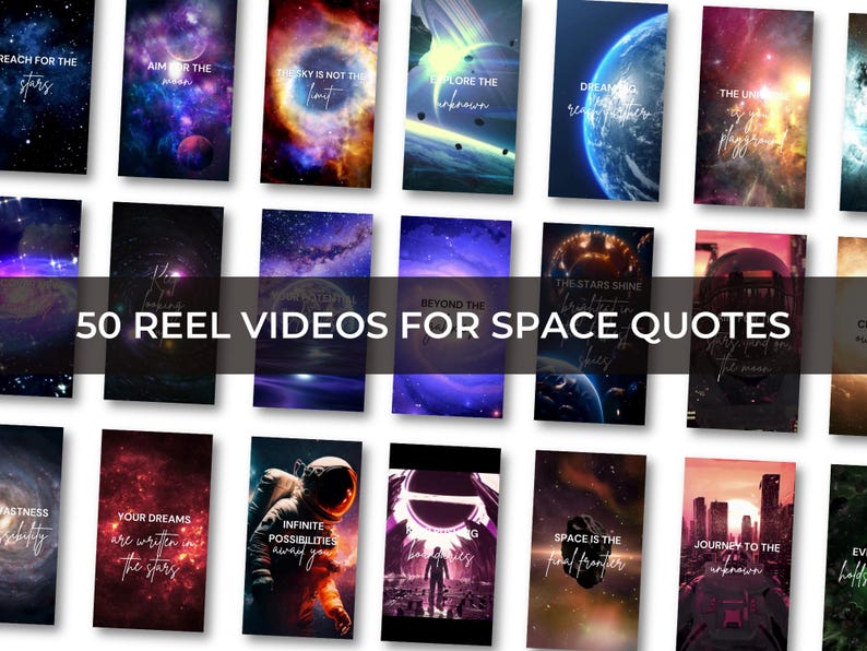 May include: A collage of 50 different space-themed images with inspirational quotes about reaching for the stars, dreaming big, and exploring the unknown. The images feature galaxies, planets, stars, and astronauts.