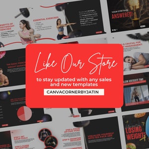 May include: A red and white graphic with the text "Like Our Store" in a handwritten font. The text "to stay updated with any sales and new templates" is below the store name. The text "CANVACORNERBYJATIN" is below the second line of text. The graphic is surrounded by a collage of images related to fitness and weight management.