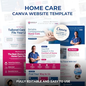 May include: A website template for home care services. The design features a clean layout with a pink and blue color scheme. The text includes "Home Care" and "Canva Website Template". The template is fully editable and easy to use.