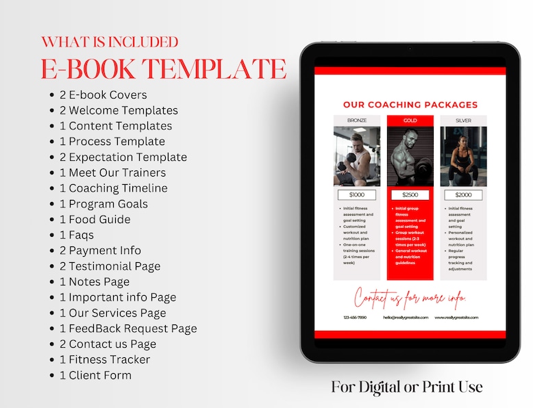 May include: A red and white digital ebook template for fitness coaching packages. The template includes three different packages: Bronze, Gold, and Silver. Each package includes a description of the services offered and the price. The template also includes a contact us section with a phone number, email address, and website address. The text "For Digital or Print Use" is at the bottom of the template.