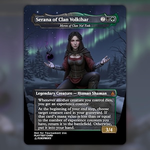 May include: A rectangular trading card titled Serana of Clan Volkihar, featuring a dark-haired figure in a red and brown outfit kneeling against a backdrop of a purple aurora borealis. The card text identifies it as a Legendary Creature Human Shaman.