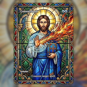 May include: A rectangular trading card featuring a stained glass art style. A figure in blue robes holds a book and casts a spell with a glowing hand, emitting orange shards of fire. The text reads Counterspell, Instant, and Counter target spell.