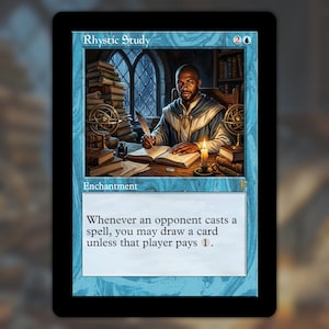 May include: A blue Magic: The Gathering trading card titled Rhystic Study. The illustration depicts a person writing in a book at a desk with stacks of books, a candle, and an astrolabe. The text box reads: Whenever an opponent casts a spell, you may draw a card unless that player pays 1.