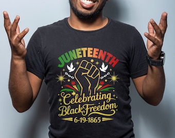 Juneteenth 1865 Shirt, Celebrating Black Freedom, African American Pride, Black History Month Tee, Emancipation Day, African Liberation Day