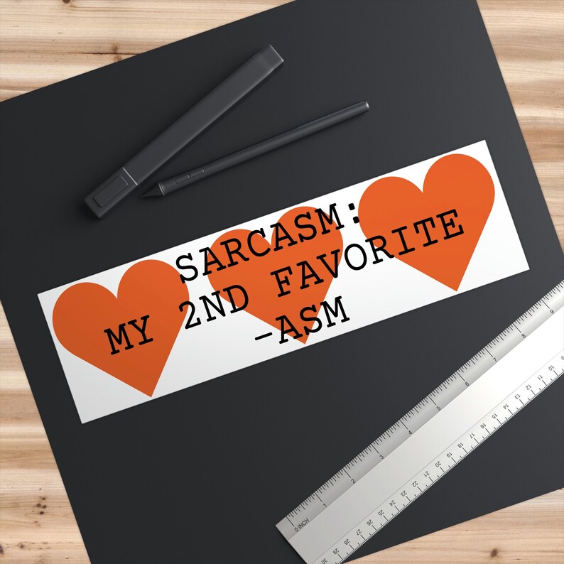 Sarcasm is My 2nd Favorite -asm Bumper Sticker - Etsy