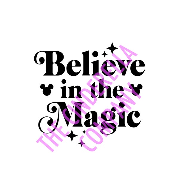 Believe in the Magic Vector File -  (SVG, JPEG, Png & Adobe Illustrator)