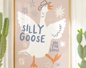 Silly Goose on the Loose Art Print | Whimsical Cowboy Hat Goose | Funny Animal Print for Kids Room | Cute Nursery Decor