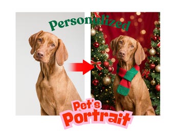 May include: A side-by-side comparison of a dog before and after a holiday-themed makeover. The dog, with brown fur, is shown with and without a festive scarf and Christmas tree backdrop. The image includes the text "Personalized Pet's Portrait."
