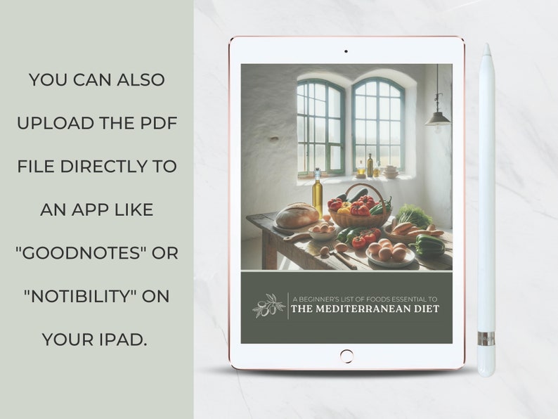 May include: A digital tablet displaying a document titled "A Beginner's List of Foods Essential to The Mediterranean Diet". The document features a photo of a table with various Mediterranean foods, including bread, vegetables, and olive oil. The tablet is on a white surface with a white stylus.