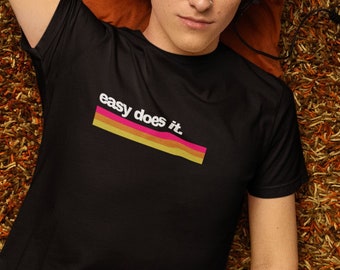 easy does it - Unisex Jersey Short Sleeve Tee