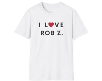 I LOVE ROB Z. - Unisex Softstyle T-Shirt