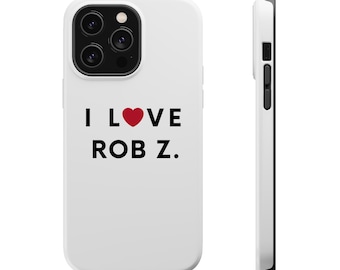 I LOVE ROB Z: MagSafe Tough Cases