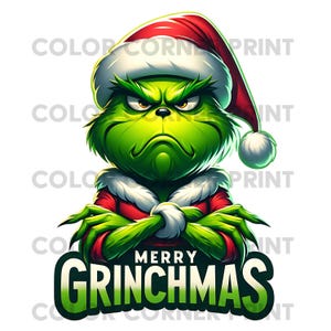 May include: A green cartoon character wearing a Santa hat and red coat with white trim. The character has an angry expression and crossed arms. The words "MERRY GRINCHMAS" are displayed in green text below the character.