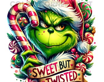 Sweet But Twisted Grinch PNG | Funny Christmas Grinch Sublimation Design | Holiday T-Shirt Clipart