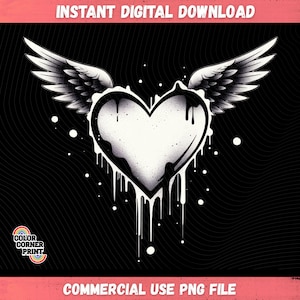 May include: A black and white graphic featuring a heart with angel wings. The heart has a dripping paint effect. The image includes the text "INSTANT DIGITAL DOWNLOAD" and "COMMERCIAL USE PNG FILE".