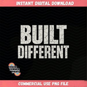 Built Different PNG – Motivational Digital T-Shirt Design for Gym, Hustle, Confidence, Streetwear and Alpha Mindset Tees
