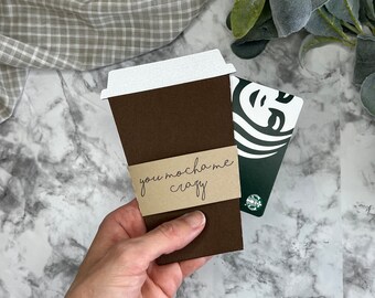 You Mocha Me Crazy| Coffee Gift Card Holder SVG DXF | Gift Card Holder SVG Dxf | Coffee Cup Svg |  Coffee svg | Gift Card Holder Cut File