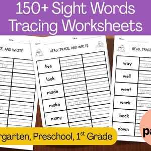 May include: A set of 150+ Sight Words Tracing Worksheets for Kindergarten, Preschool, and 1st Grade. The 25 pages feature black and white printable sheets with the header Read, Trace, and Write, including columns for words like day, get, has, live, look, and way.