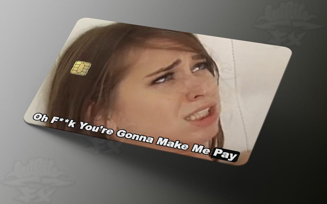 You're Gonna Make Me Pay Credit Card Skin Sticker Decal - Etsy