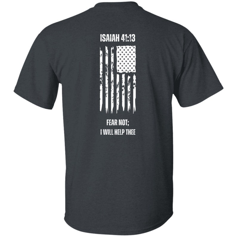Faith-Based Patriotic USA T-Shirt, Distressed American Flag Tee, Isaiah 41:13 Bible Verse Shirt, Christian Patriot Shirt, Fear Not Tee image 5
