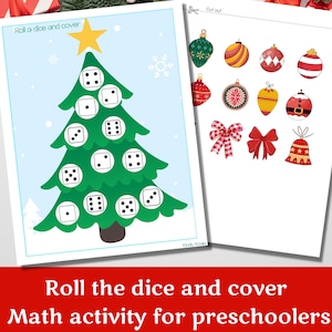 May include: A printable Christmas-themed math activity for preschoolers. The activity includes a green Christmas tree with dice on it and a sheet of ornaments, bows, and bells to cover the dice. The instructions read "Roll a dice and cover".
