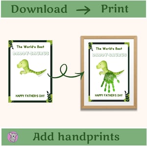 How to use the printable Father's Day Daddy-Saurus card: download and print the template, then add your child's green handprint to complete the dinosaur craft. Ready to frame.