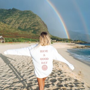 Have a Good Day Aesthetic Smiley Face Crewneck Pullover