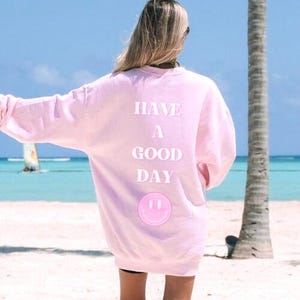 Have a Good Day Aesthetic Smiley Face Crewneck Pullover