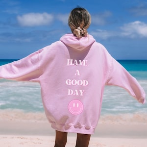 Have a Good Day Aesthetic Smiley Face Hoodie/Sweatshirt