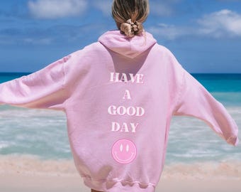 Have a Good Day Aesthetic Smiley Face Hoodie/Sweatshirt