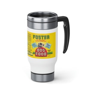 Foster Dog Food, Stainless Steel Travel Mug with Handle, 14oz