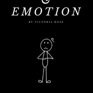 May include: Black and white illustration of a stick figure with a question mark above its head. The text "ENERGY & EMOTION BY VICTORIA ROSE" is above the figure.