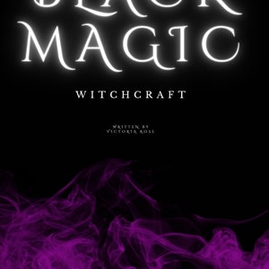May include: A book cover with the title "Black Magic Witchcraft" written in white cursive font on a black background. Purple smoke and a lit candle are at the bottom of the cover.