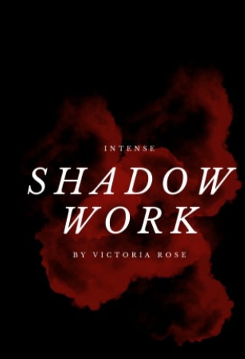 May include: A book cover with the title "INTENSE SHADOW WORK" by Victoria Rose. The cover features a red and black abstract design.