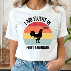 Retro Fowl Language Chicken T-Shirt: Funny Farmer Tee