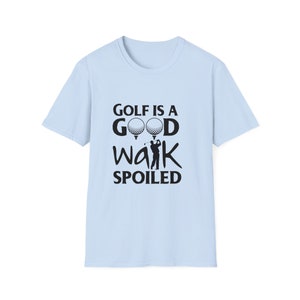 Golf es un buen paseo estropeado, camiseta unisex, camiseta de estilo suave. imagen 3