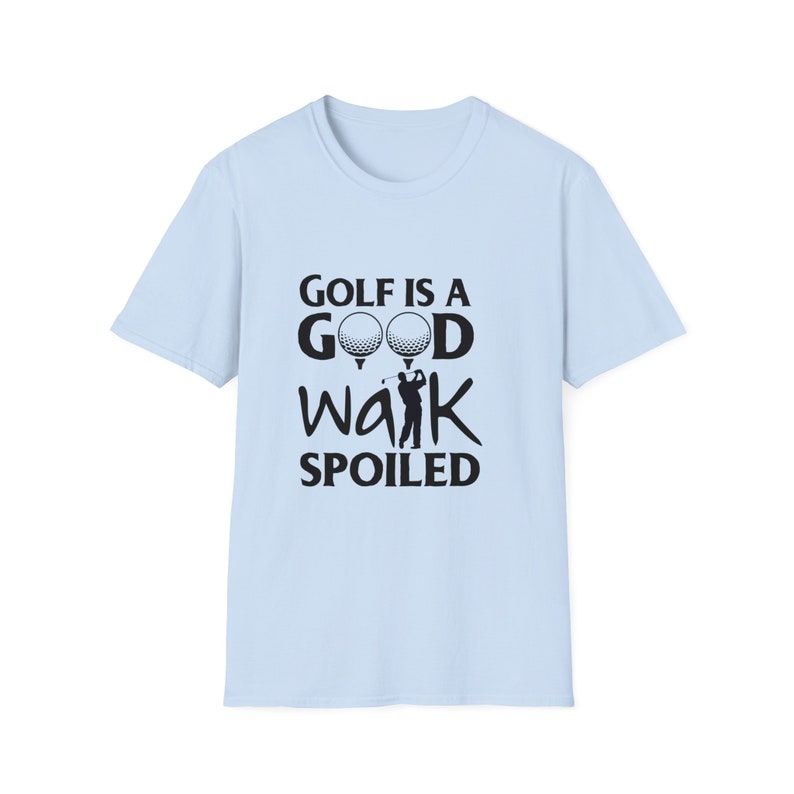 Golf es un buen paseo estropeado, camiseta unisex, camiseta de estilo suave. imagen 3