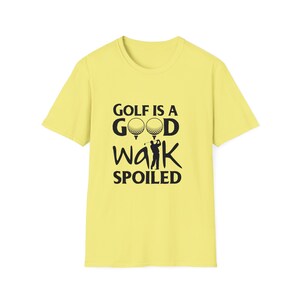 Golf es un buen paseo estropeado, camiseta unisex, camiseta de estilo suave. imagen 7