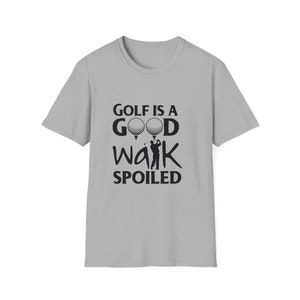 Golf es un buen paseo estropeado, camiseta unisex, camiseta de estilo suave. imagen 5