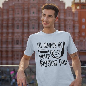 I&#39;m Always Your Biggest Fan, Golf Shirt, Golf Player T-shirt, Unisex Tee, Softstyle T-Shirt