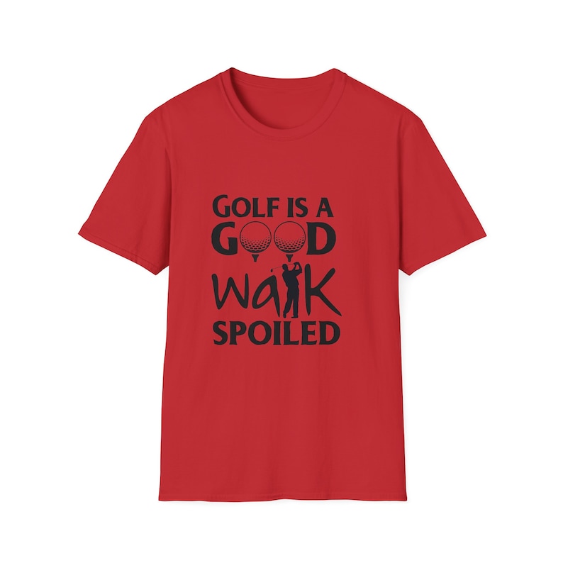 Golf es un buen paseo estropeado, camiseta unisex, camiseta de estilo suave. imagen 4