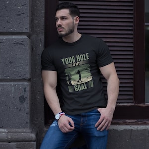 Your Hole Is My Goal, Golf Shirt, Golfing Attire, Casual Golf Shirt, Unisex Soft style T-Shirt