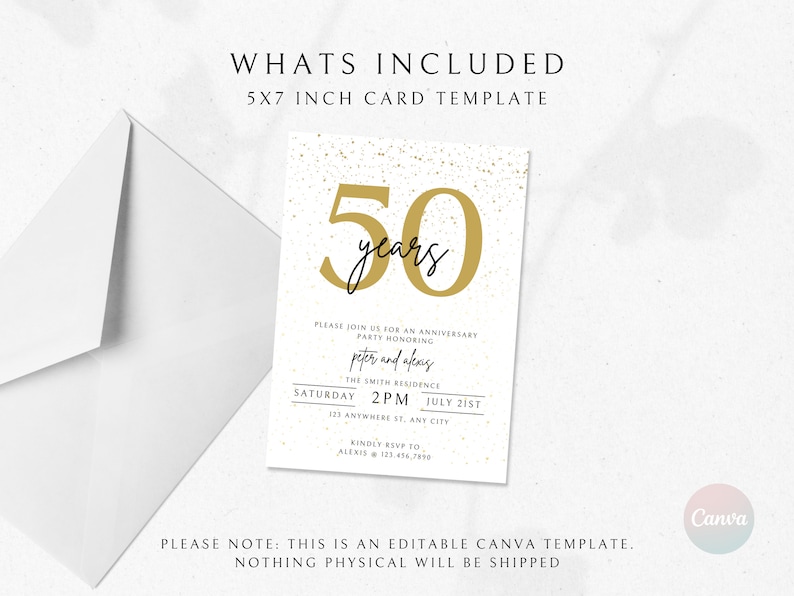May include: A 5x7 inch printable card template for a 50th anniversary party. The card features a gold glitter background with the number 50 in gold and the text "years" in black. The text "Please join us for an anniversary party honoring Peter and Afeng" is in black. The date and time of the party are listed as "Saturday 2PM July 21st". The text "The Smith Residence" is in black. The address is listed as "123 Anywhere St. Any City". The text "Kindly RSVP to Alexis @ 123.456.7890" is in black.