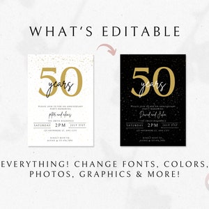 May include: Editable 50th anniversary party invitation template with a gold 50 and the text "years" in black. The template has a black and white background with gold glitter. The text on the invitation says "Please join us for an anniversary party honoring Peter and Afeng. The Smith Residence. Saturday 2 PM July 21st. 123 Anywhere St. Any City. Kindly RSVP to Alexis at 123-456-7890."