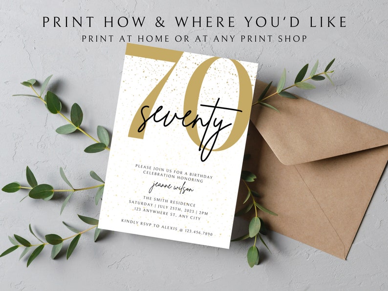 May include: A white invitation card with gold glitter accents and the number 70 in gold with the word "seventy" written in black script. The text on the card reads "Please join us for a birthday celebration honoring Jeanne Wilson. The Smith Residence, Saturday July 25th, 2023, 12PM, 123 Anywhere St., Any City. Kindly RSVP to Alexis @ 123.456.7870."