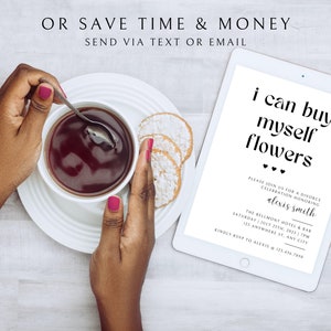 May include: A white tablet with a black and white invitation for a divorce celebration. The invitation reads "I can buy myself flowers." and includes the name "Alexis Smith" and details for the event. The tablet is on a white wooden surface with a cup of tea and cookies.