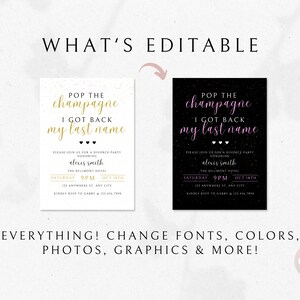 May include: Editable template for a divorce party invitation. The invitation features a black and white background with gold and pink text. The text reads "Pop the champagne I got back my last name." The invitation also includes the date, time, and location of the party.