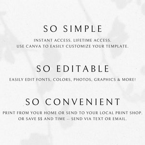 Op de afbeelding: Tekst overlay op een witte achtergrond met een schaduw van een plant. De tekst luidt "SO SIMPLE", "INSTANT ACCESS. LIFETIME ACCESS. USE CANVA TO EASILY CUSTOMIZE YOUR TEMPLATE.", "SO EDITABLE", "EASILY EDIT FONTS, COLORS, PHOTOS, GRAPHICS & MORE!", "SO CONVENIENT", "PRINT FROM YOUR HOME OR SEND TO YOUR LOCAL PRINT SHOP. OR SAVE $$ AND TIME -- SEND VIA TEXT OR EMAIL."