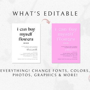 May include: Two printable invitations with a pink and white background. The text on the invitations reads "I can buy myself flowers" with three hearts below the text. The invitations are for a divorce celebration honoring Alexis Smith and Gabby Wilson.